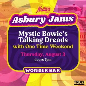 Asbury Jams Mystic Bowie’s Talking Dreads W/ One Time Weekend